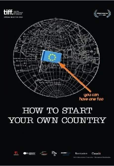 How to Start Your Own Country